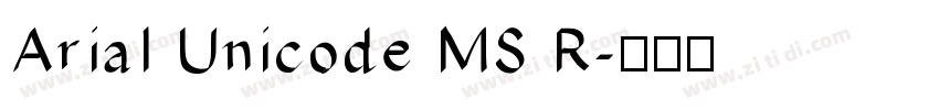 Arial Unicode MS R字体转换
